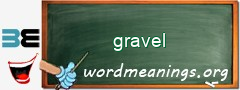 WordMeaning blackboard for gravel